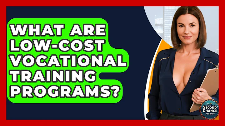 What Are Low-cost Vocational Training Programs? - Second Chance Journey