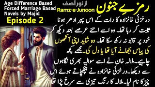 Ramze Aryaan Khanzada Episode 2 | Darakhzai Khanzada ki Malala se mulaqat | Romantic Urdu Novels