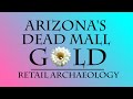 Arizonas dead mall gold  retail archaeology