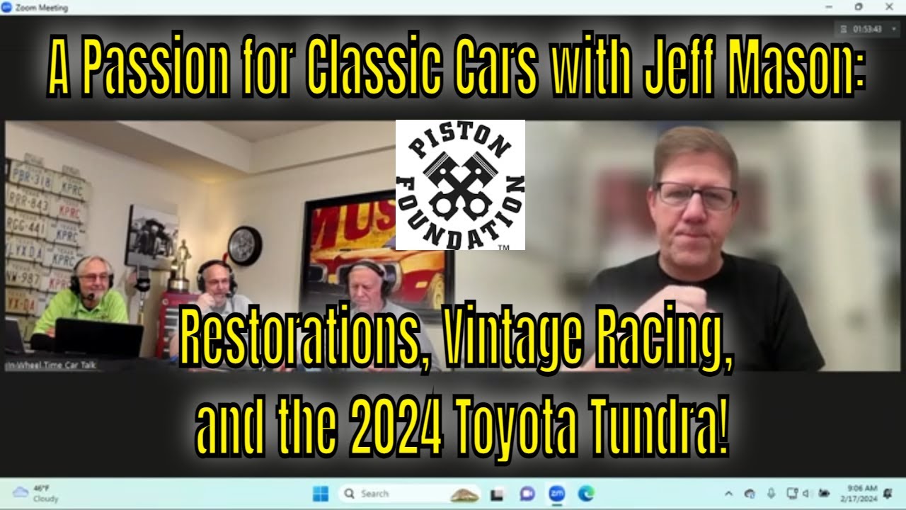 A Passion for Classic Cars with Jeff Mason: Restorations, Vintage Racing, and the 2024 Toyota Tundra