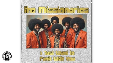 I Just Want to Funk With You (1979) - The Missionaries