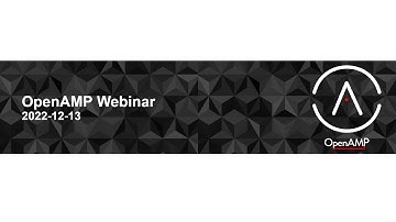 OpenAMP and Heterogenous Processing Project Webinar (December 2022)