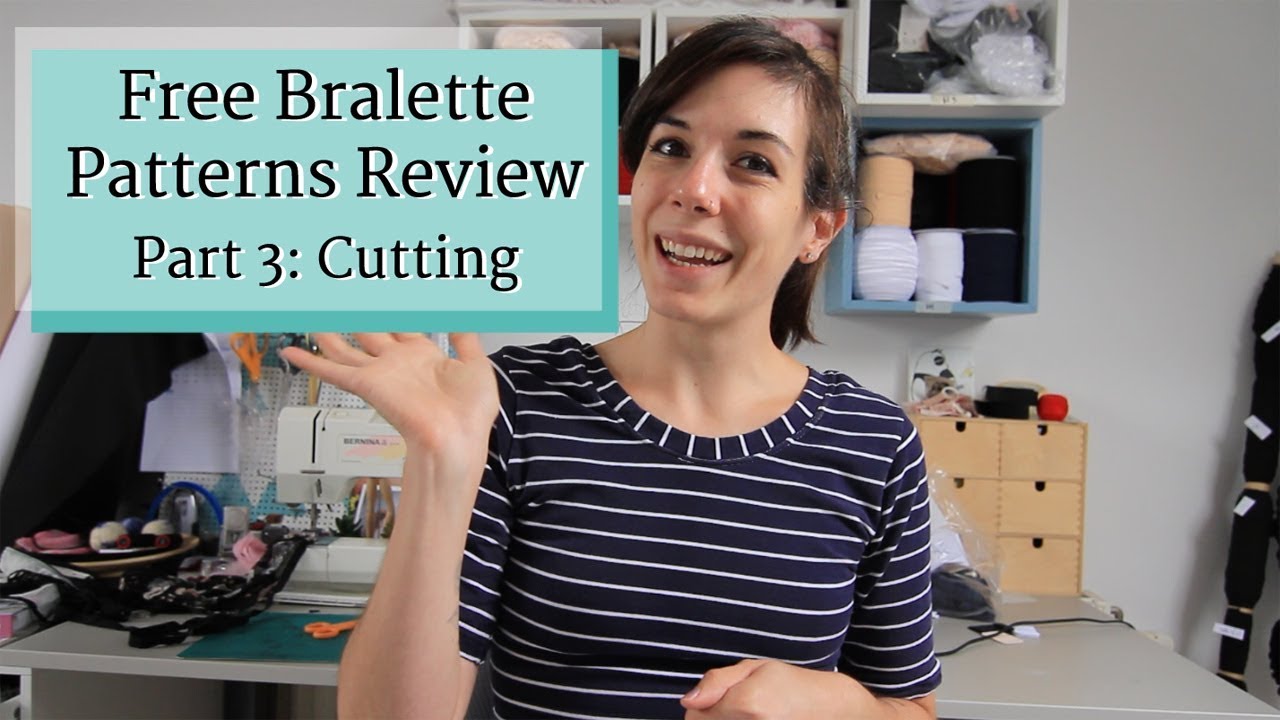 Free bralette patterns review! #3 Cutting