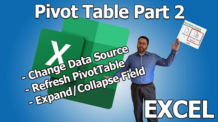 Pivot Table Part 2: Add Data - Refresh - Expand/Collapse