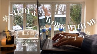 90 MINUTE WORK & STUDY WITH ME ON A SNOWY DAY ❄️ / real time / no breaks / lofi cozy winter music 🎧