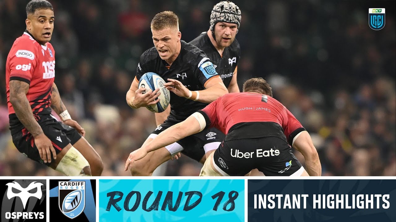 Ospreys v Cardiff Rugby, United Rugby Championship 2022/23 Ultimate Rugby Players, News, Fixtures and Live Results