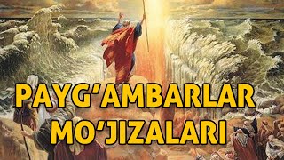 Paygambarlarning Mojizalari - Ibodati Islomiya Пайғамбарларнинг Мўъжизалари - Ибодати Исломия