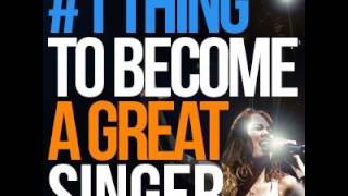 055 the 1 thing to become a great singer
