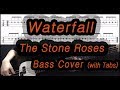 The Stone Roses - Waterfall (Bass cover with tabs 164)