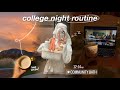 my college night routine