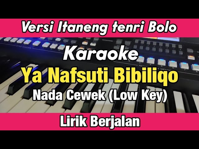 Karaoke - Ya Nafsuti/Busyro lana Versi Itaneng tenri Bolo Nada Cewek Low key Lirik Berjalan class=