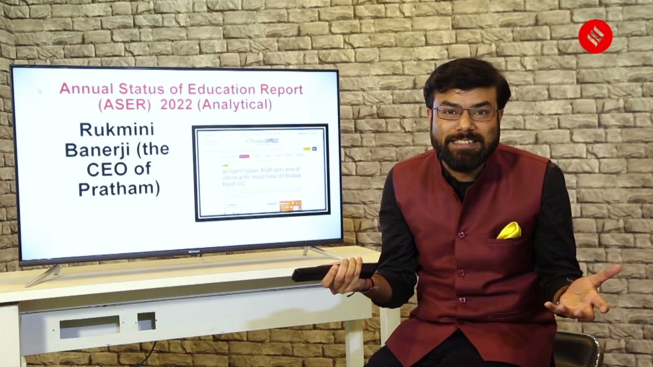 UPSC ESSENTIALS: Key terms and Issues On ASER 2022: Facts and Analysis