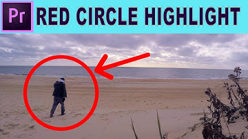 Highlight using Red Circle  - Adobe Premiere Pro Tutorial