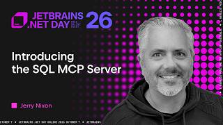 Introducing the SQL MCP Server | Jerry Nixon | .NET Day 2026 Guide