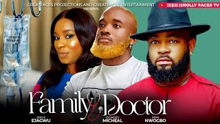 FAMILY DOCTOR OLUKIZY MICHEAL SOCHI EJAGWU MMA NWOGBO  LATEST NOLLYWOOD MOVIE 2024