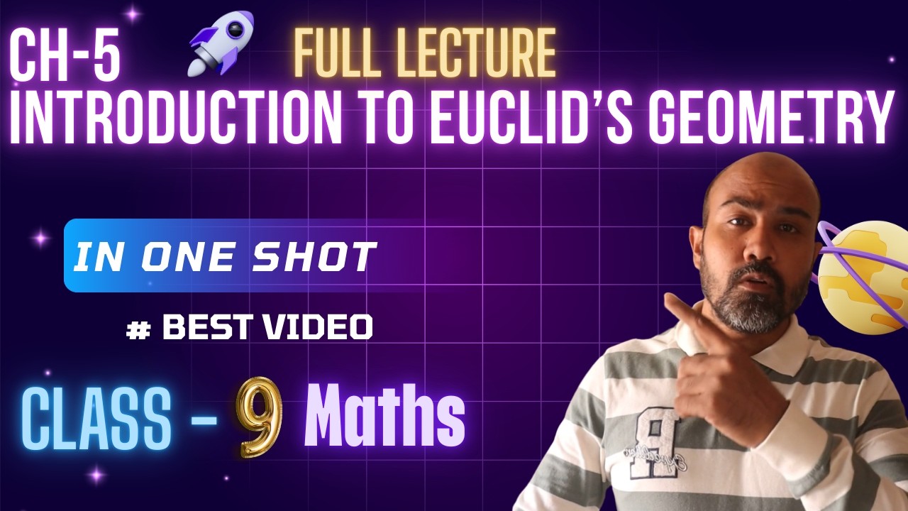 Introduction To Euclid’S Geometry Full Lecture In One Shot | Class 9 Ch-4 | All Examples & Exercises