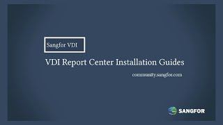 Sangfor VDI Report Center Installation