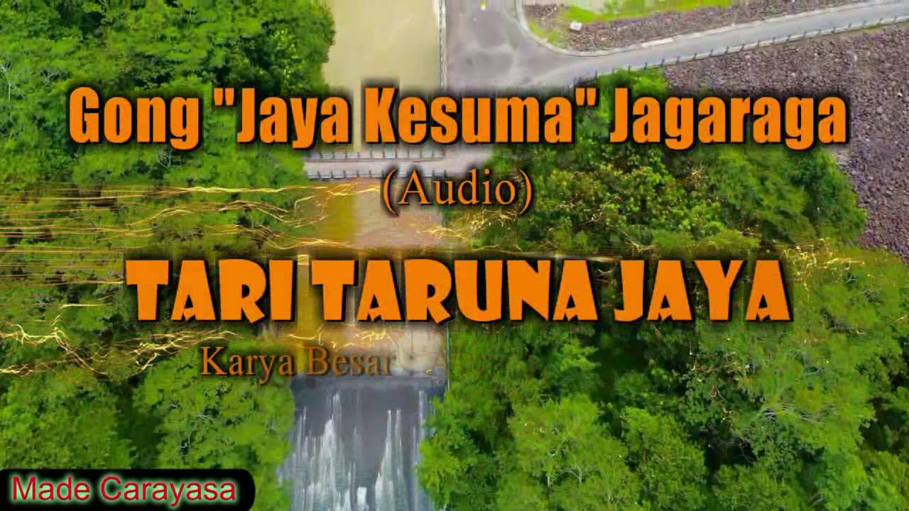 Made Carayasa   Gong Jaya Kesuma Jagaraga   Tari Taruna Jaya