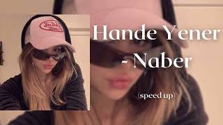 Hande Yener - Naber (speed up) Resimi