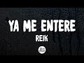 Reik - Ya Me Enteré (letra)