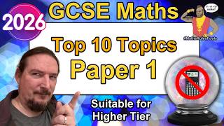 GCSE Maths Paper 1 - Top 10 Topics Revise - Predicted May June 2026 - Higher AQA Edexcel