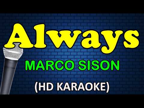 ALWAYS - Marco Sison (HD Karaoke)
