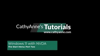 Windows 11 with NVDA - The Start Menu: Part Two