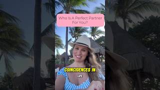 Who Is A Perfect Partner For You?