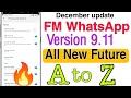 FM whatsapp v9.11 important settings | FM WhatsApp All New Features 2021 🔥