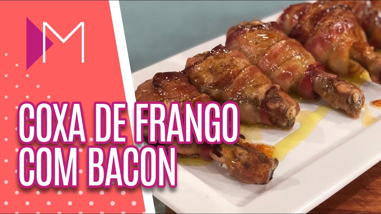 Coxa de frango com bacon - Mulheres (28/07/2020)