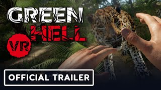 Green Hell VR -  Gameplay Trailer | Summer of Gaming 2021