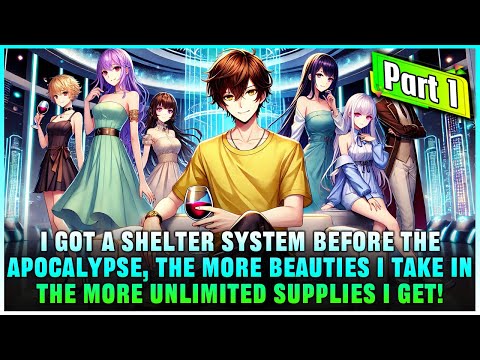 Apocalypse Begins: I Got a Goddess System, Offering Shelter to Beautiful Girls Brings Rewards!