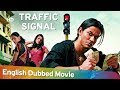 Traffic Signal [2007] HD Full Movie English Dubbed | Kunal Khemu | Neetu Chandra | Konkona Sen