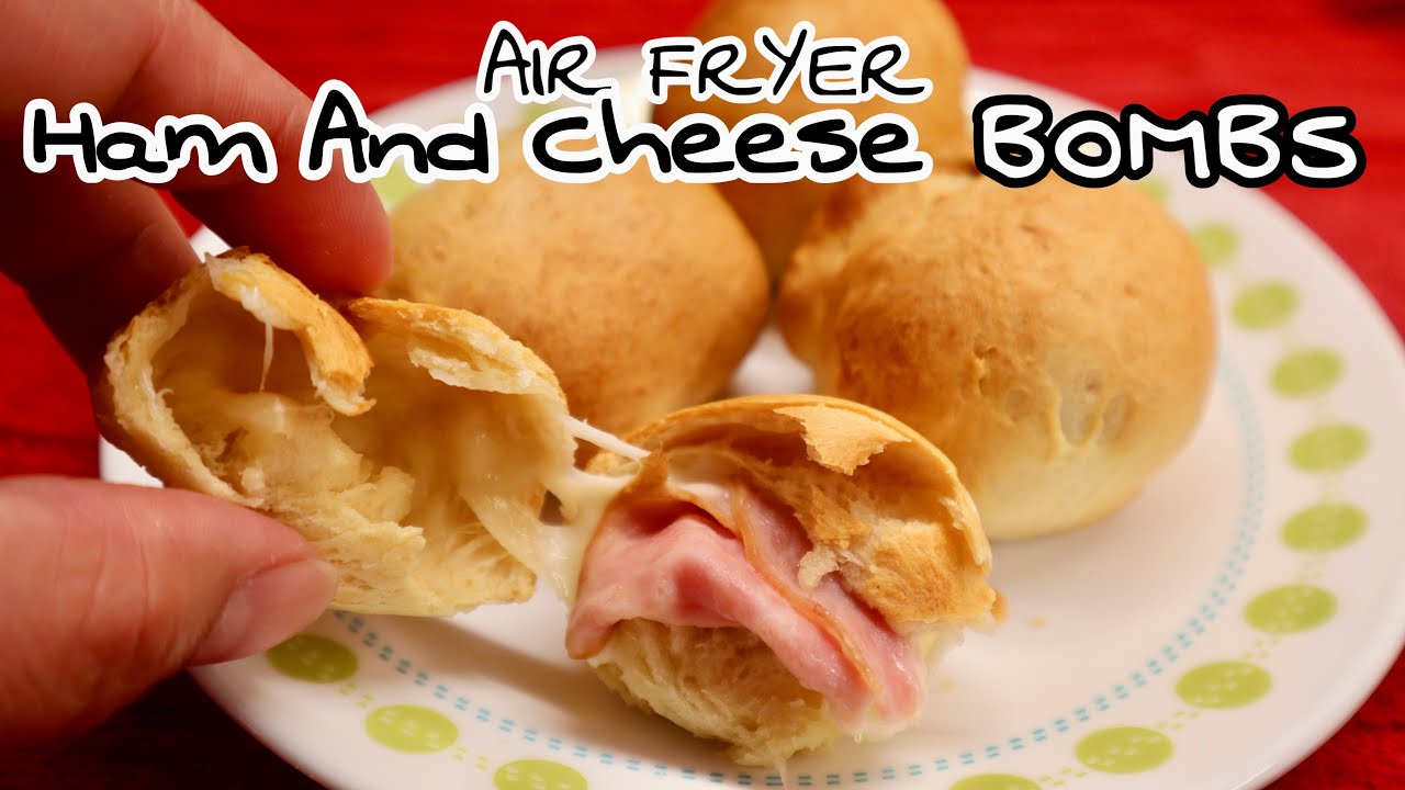 HAM AND CHEESE BOMBS IN THE AIR FRYER YouTube
