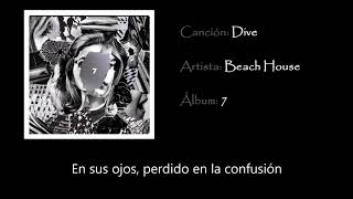 Beach House - Dive (Subtitulada)