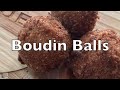 Boudin Balls