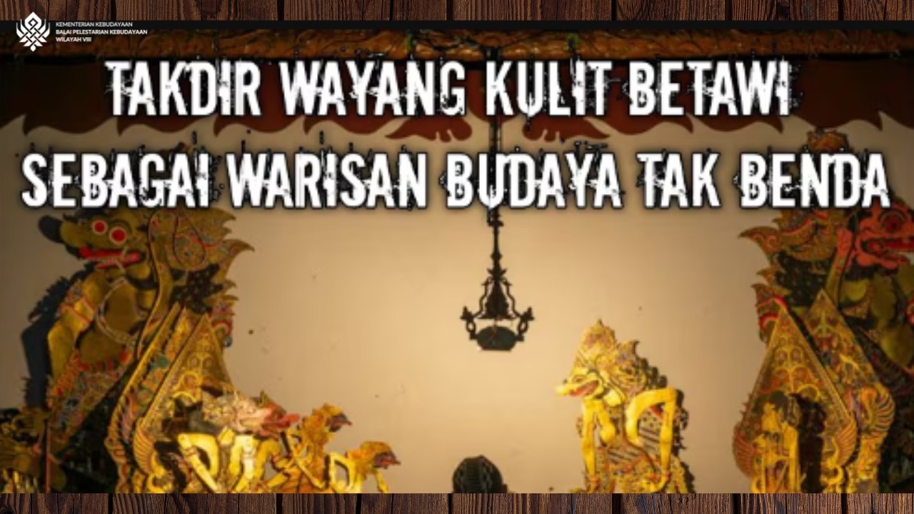 TAKDIR WAYANG KULIT BETAWI SEBAGAI WARISAN BUDAYATAKBENDA
