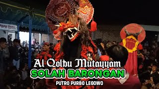 SHOLAWAT AL QOLBU MUTAYYAM VERSI BARONGAN DEVIL JARANAN PUTRO PURBO LEGOWO