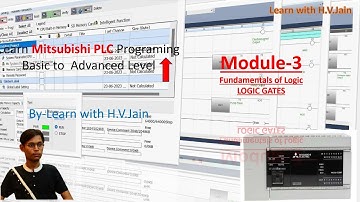 Logic Gates | Melsec IQ-F Programing|GXworks3|Module3 part-2|Fx5u |PLC Programing by HV Jain