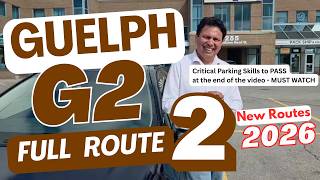 Guelph G2 Drive Test Route 2 | 2026 | Full Road Test Route | Tips & Tricks to Pass G2 Driving Test