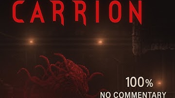 CARRION - Full 100% Walkthrough | No Commentary Horror Metroidvania!