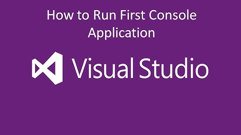 How to run first Console Application of C# in Visual Studio