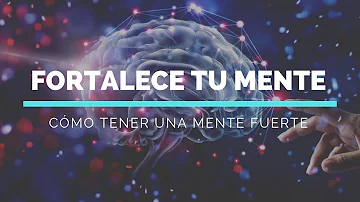 ¿Cómo se fortalece un cerebro débil?