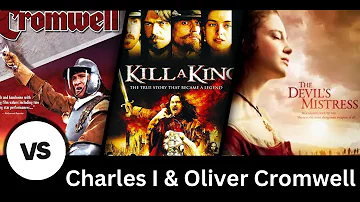 Charles I & Oliver Cromwell in TV and Movies | Which should I watch?