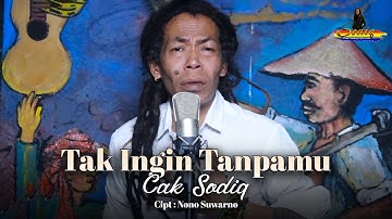 Tak Ingin Tanpamu - Cak Sodiq (Offcial Studio Version)