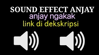 sound effect anjay ngakak