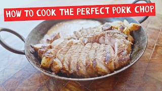 HOW TO COOK THE PERFECT PORK CHOP?