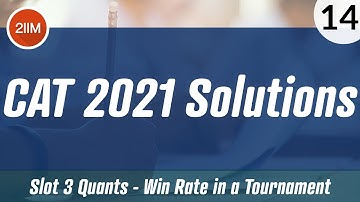 CAT 2021 Slot 3 Solutions Quantitative Aptitude | Win Rate in a Tournament | CAT 2022 Prep