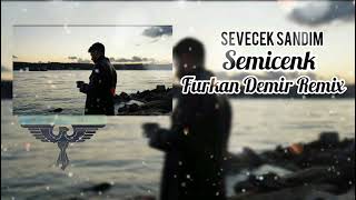 Semicenk - Sevecek sandim (Furkan Demir Remix)2022 HD #semicenk #furkandemir Resimi