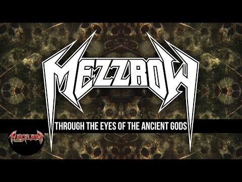 Mezzrow — MEZZROW - Through The Eyes Of The Ancient Gods (official lyric video)